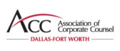Member, Association of Corporate Counsel - Dallas / Fort Worth